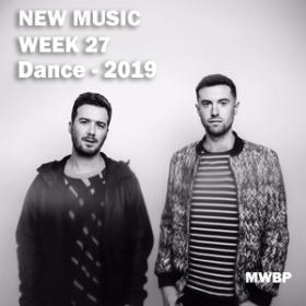New Music Week 27 - Dance (2019) [MWBP]