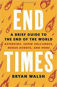 End Times- A Brief Guide to the End of the World