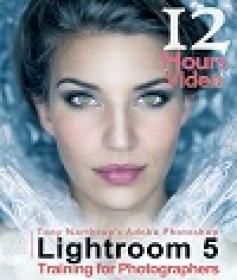 Tony Northrup's Adobe Photoshop Lightroom 5 Video Book - Training for Photographers