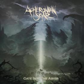 Acheronian Scar - 2019 - Gate Into the Abyss