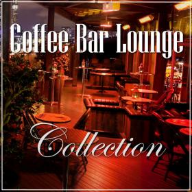 VA - Coffee Bar Lounge Collection (320)