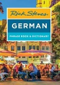 Rick Steves German Phrase Book & Dictionary (Rick Steves Travel Guide), 8th Edition