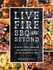 Live Fire BBQ and Beyond