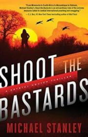 Shoot the Bastards - Michael Stanley [EN EPUB] [ebook] [ps]