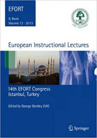 European Instructional Lectures- Volume 13, 2013, 14th EFORT Congress, Istanbul, Turkey