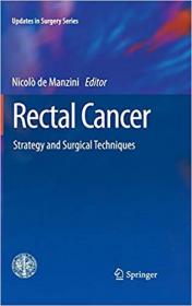 Rectal Cancer- Strategy and Surgical Techniques