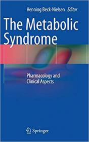 The Metabolic Syndrome- Pharmacology and Clinical Aspects