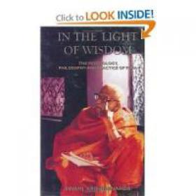 In the Light of Wisdom The Psychology, Philosophy and Practice of Yogag Book