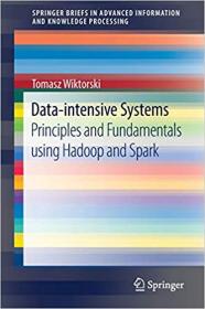 [FreeTutorials Us] Data-intensive Systems Principles and Fundamentals using Hadoop and Spark [Ebook] [FTU]