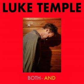 Luke Temple - Both-And [2019]