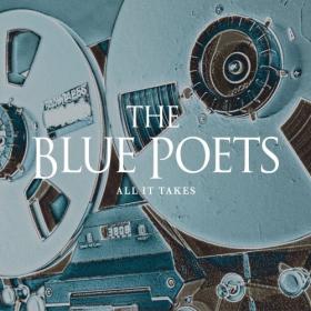 The Blue Poets - All It Takes - 2019