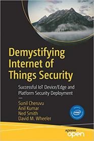 [FreeTutorials Us] Demystifying Internet of Things Security [Ebook] [FTU]