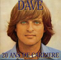 Dave - 20 Ans de Carriere