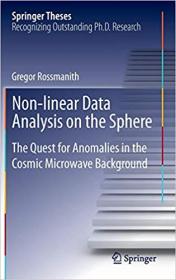 Non-linear Data Analysis on the Sphere- The Quest for Anomalies in the Cosmic Microwave Background