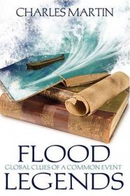 Flood Legends- Global Clues of a Common Event