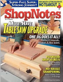 Woodworking Shopnotes 099 - Table Saw Upgrade, one Jig does it all
