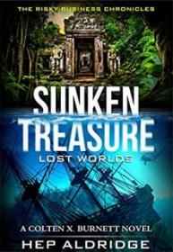 Sunken Treasure Lost Worlds - Hep Aldridge [EN EPUB] [ebook] [ps]