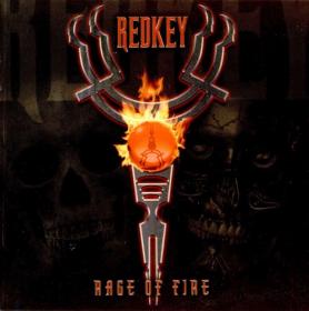 Redkey - 2006 - Rage Of Fire