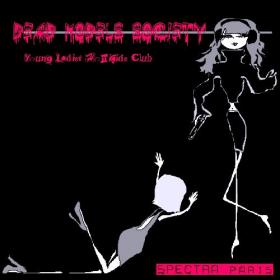 Spectra Paris - Dead Models Society [Young Ladies Homicide Club] - 2007