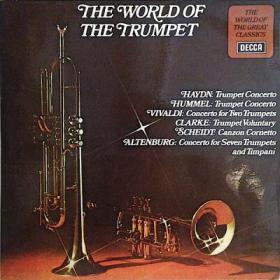 World Of The Trumpet  - Works Of Clarke, Haydn, Vivaldi & Others - Top Performers - Vinyl [1973]