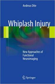 Whiplash Injury- New Approaches of Functional Neuroimaging