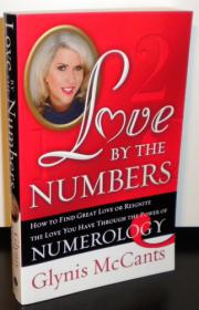 Love by the Numbers How to Find Great Love or Reignite the Love You Have Through the Power of Numer-MANTESHWER