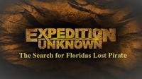 Expedition Unknown The Search for Floridas Lost Pirate 1080p HDTV x264 AAC