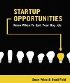 Startup Opportunities - Know When to Quit Your Day Job