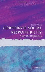 Corporate Social Responsibility- A Very Short Introduction
