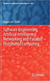 Software Engineering, Artificial Intelligence, Networking and Parallel-Distributed Computing 2020 ed