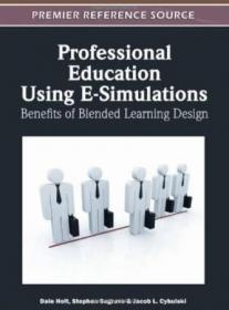 Professional Education Using E-Simulations- Benefits of Blended Learning Design