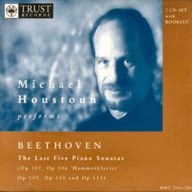 Beethoven - The Last Five Piano Sonatas (Op 101, Op 106, & Op 109 thru Op 111) - Michael Houstoun - NZ Release