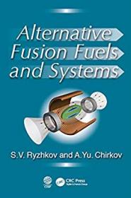 Alternative Fusion Fuels and Systems