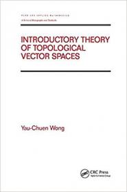 Introductory Theory of Topological Vector SPates