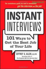 Instant Interviews 101 Ways to Get Best Job of Your Life-Mantesh