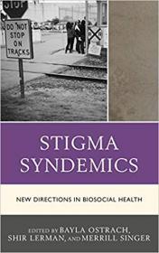 Stigma syndemics - new directions in biosocial health