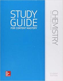 Chemistry- Matter and Change; Study Guide for Content Mastery