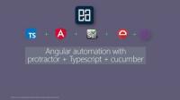 Angular automation with Protractor +  Typescript +  Cucumber