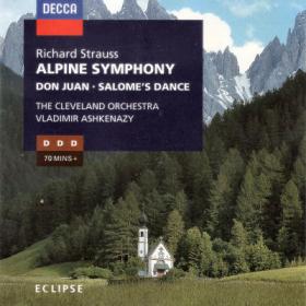 Richard Strauss - Alpine Symphony; Don Juan; Salome's Dance - Cleveland Orchestra, Ashkenazy