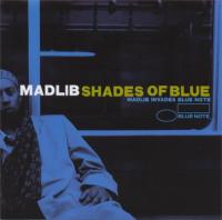 Madlib - Shades of Blue (2003) MP3