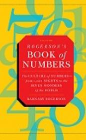 Rogerson's Book of Numbers - The Culture of Numbers - from 1,001 Nights to the Seven Wonders of the World
