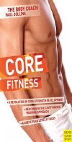 Core Fitness (Body Coach )- A Revolution In Core Strength Development
