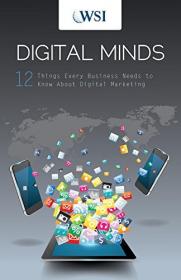 Digital Minds- 12 Things Every Business Needs to Know About Digital Marketing