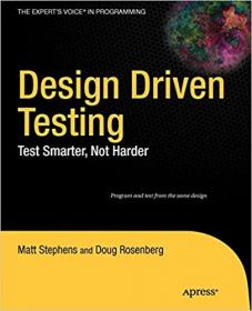 Design Driven Testing- Test Smarter, Not Harder