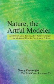 Nature, the Artful Modeler