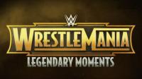 WWE WrestleMania's Legendary Moments 2019-09-29 HDTV x264-NWCHD