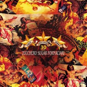 Zucchero - Oro Incenso & Birra 30th Anniversary Edition2019 iDN_CreW