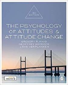 The Psychology of Attitudes and Attitude Change