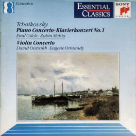 Tchaikovsky - Piano Concerto No 1 & Violin Concerto- Zubin Mehta, David Oistrakh, Eugene Ormandy
