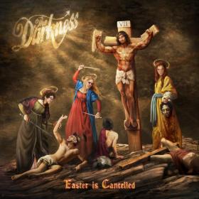 The Darkness - Easter is Cancelled (2019) [pradyutvam]